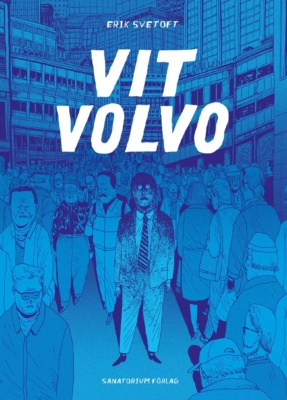 Vit Volvon sinisävyisessä kannessa on ihmistungosta kaupungin kadulla. Keskellä seisoo pukumies, jonka ylävartalo on värjäytynyt roiskeista tummaksi ja joka katselee silmät selällään ylöspäin.